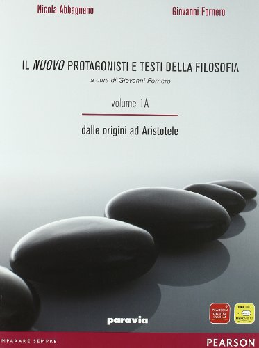 Stock image for Il nuovo protagonisti e testi della filosofia. Vol. 1A-1B: Dalle origini alla scolastica. Per le Scuole superiori for sale by medimops