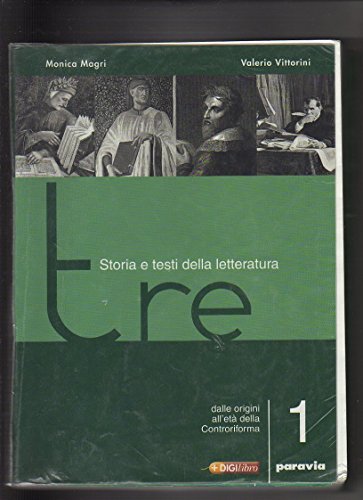 9788839517548: Tre. Storia e testi della letteratura. Per le Scuole superiori. Dalle origini all'et della Controriforma (Vol. 1)