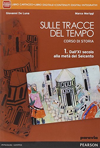 Imagen de archivo de Sulle tracce del tempo. Per le Scuole superiori. Con e-book. Con espansione online (Vol. 1) a la venta por medimops