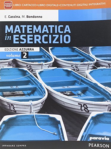 9788839519559: Matematica in esercizio. Ediz. azzurra. Per i Licei umanistici. Con e-book. Con espansione online (Vol. 2)