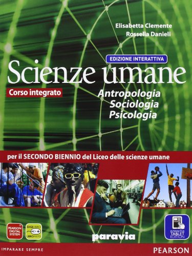 9788839520388: Scienze umane. Antropologia, sociologia, psicologia. Ediz. interattiva. Per le Scuole superiori. Con e-book. Con espansione online