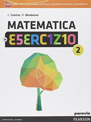 9788839520524: Matematica in esercizio. Per le Scuole superiori. Con e-book. Con espansione online (Vol. 2)