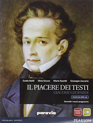 Beispielbild fr Piacere dei testi. Leopardi. Ediz. mylab. Per le Scuole superiori. Con e-book. Con espansione online zum Verkauf von medimops