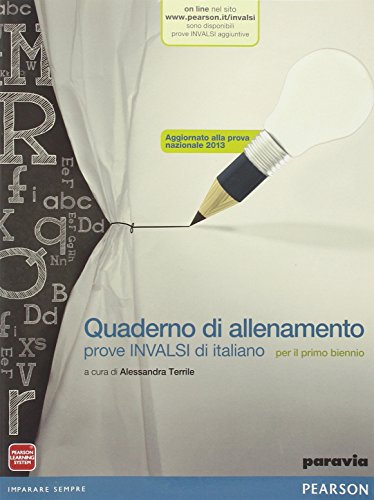 Stock image for Quaderno di allenamento prove INVALSI di italiano. Per le Scuole superiori. Con e-book. Con espansione online for sale by medimops