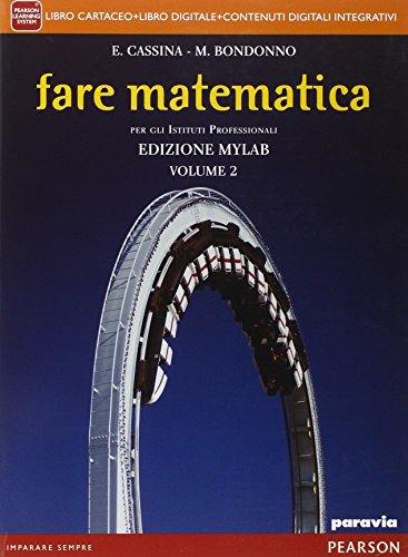 9788839525499: Fare matematica. Ediz. mylab. Per le Scuole superiori. Con e-book. Con espansione online (Vol. 2)