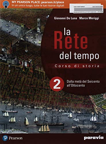 9788839525680: La rete del tempo. Per il secondo biennio e quinto anno delle Scuole superiori. Con ebook. Con espansione online. Dalla met del Seicento all'Ottocento (Vol. 2)