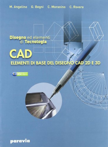 Beispielbild fr Disegno e tecnologia. Disegno ed elementi di tecnologia Cad. Per gli Ist. tecnici industriali. Con espansione online zum Verkauf von medimops