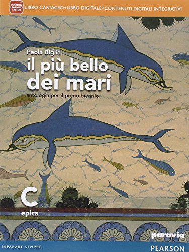 Stock image for Il pi bello dei mari. Vol. C. Didastore. Per le Scuole superiori. Con e-book. Con espansione online for sale by medimops