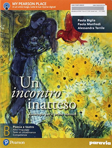 Stock image for Un incontro inatteso. Per le Scuole superiori. Con e-book. Con espansione online (Vol. B) for sale by medimops