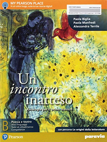 9788839529039: Un incontro inatteso. Con percorso le origini della letteratura. Per le Scuole superiori. Con e-book. Con espansione online (Vol. B)