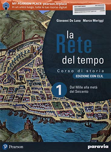 Stock image for La rete del tempo. Edizione con CLIL. Con Lezioni di cittadinanza e costituzione. Con Atlante geopolitico. Con History in English. Con Libro liquido. . Dal Mille alla met del Seicento (Vol. 1) for sale by medimops