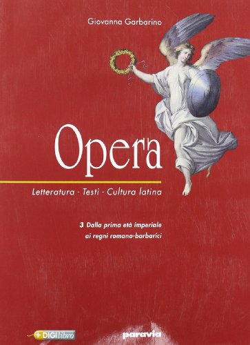 Beispielbild fr Opera. Letteratura, testi, cultura latina. Per il triennio (Vol. 3) zum Verkauf von medimops