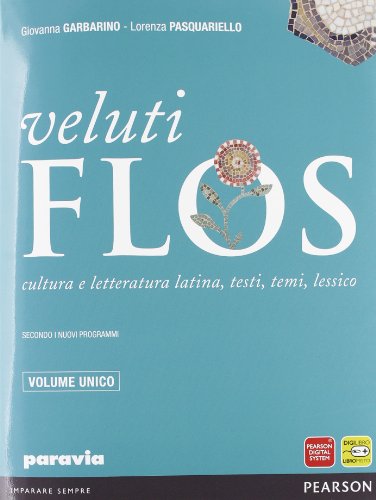 Beispielbild fr Veluti flos. Vol. unico. Per le Scuole superiori. Con espansione online zum Verkauf von medimops