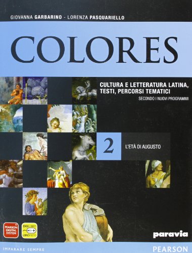 9788839532305: Colores. Per le Scuole superiori. Con espansione online. L'et di Augusto (Vol. 2)