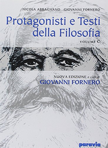 Beispielbild fr Protagonisti e testi della filosofia. Vol. C: Dal Romanticismo al positivismo. Per i Licei e gli Ist. Magistrali zum Verkauf von medimops