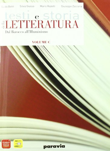 Beispielbild fr Testi e storia della letteratura. Vol. C: Dal barocco all'illuminismo. Con espansione online. Per le Scuole superiori zum Verkauf von medimops