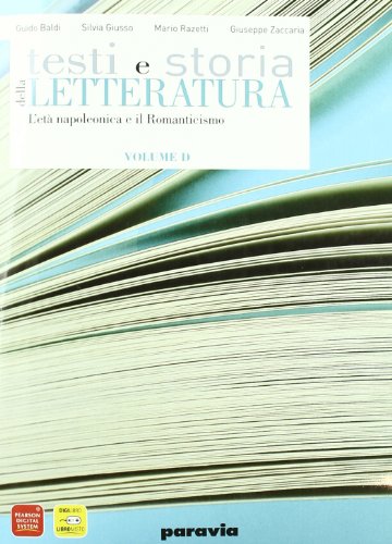 Beispielbild fr Testi e storia della letteratura. Vol. D: L'et napoleonica-Il Romanticismo. Per le Scuole superiori. Con espansione online zum Verkauf von medimops