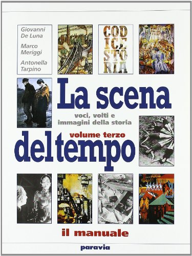 9788839534606: La scena del tempo. Per le Scuole superiori. Il Novecento (1870-2002) (Vol. 3)