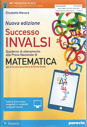 Imagen de archivo de Successo INVALSI matematica. Quaderno di allenamento alla prova nazionale di matematica. Con e-book. Con espansione online a la venta por medimops