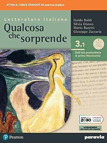 Beispielbild fr Qualcosa che sorprende. Dall'et postunitaria al primo Novecento. Per le Scuole superiori. Con e-book. Con espansione online (Vol. 3/1) zum Verkauf von Buchpark