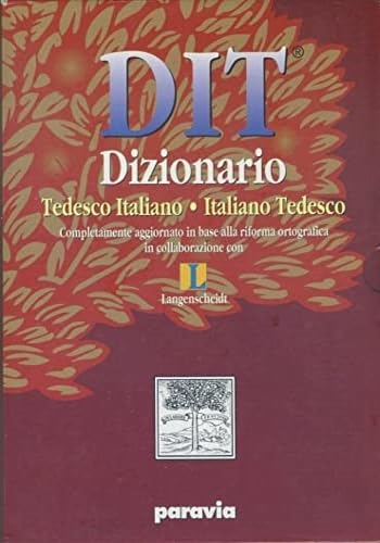 DIT. Dizionario Tedesco - Italiano / Italiano - Tedesco. - Reininger, Anton [Wissenschaftlicher Direktor]