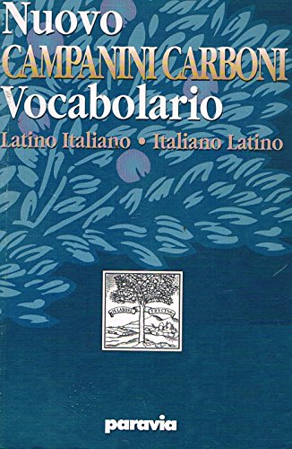 Nuovo Campanini Carboni. Vocabolario latino-italiano, italiano-latino:  9788839550156 - AbeBooks
