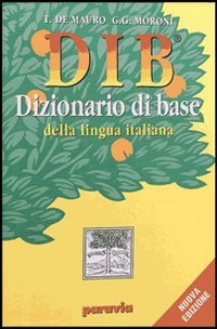 Imagen de archivo de DIB. Dizionario illustrato della lingua italiana a la venta por medimops