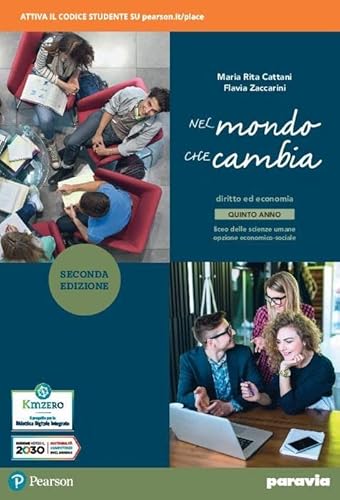 Imagen de archivo de Nel mondo che cambia. Corso di diritto ed economia. Con Quaderno per l'esame di Stato. Per il 5 anno del Liceo economico sociale. Con e-book. Con espansione online (Vol. 2) a la venta por medimops