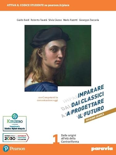 Beispielbild fr Imparare dai classici a progettare il futuro. Ediz. bianca. Con Competenti in comunicazione oggi, Verso la prova INVALSI di italiano. Per le Scuole . Con e-book. Con espansione online (Vol. 1) zum Verkauf von Buchpark