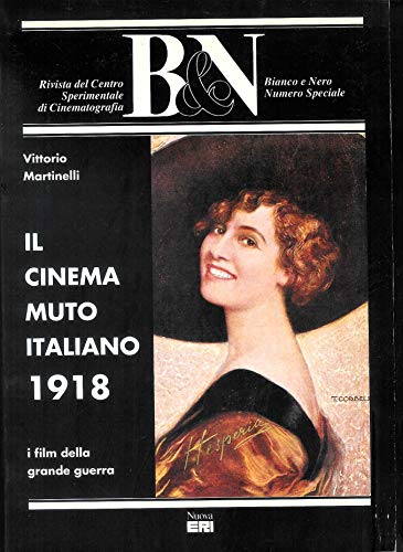 Stock image for Il cinema muto italiano 1918 for sale by Apeiron Book Service