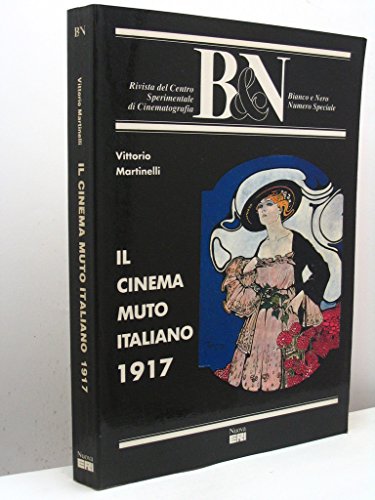 Stock image for Il cinema muto italiano 1917 for sale by Apeiron Book Service