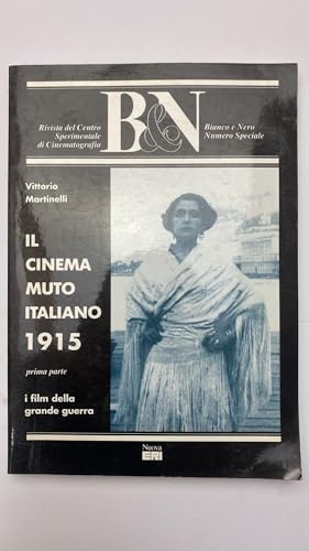9788839707024: Il cinema muto italiano. 1915 (Vol. 1)