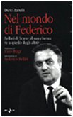 9788839711724: Nel mondo di Federico. Fellini di fronte al suo cinema (e a quello degli altri) (Testimoni. Saggi)