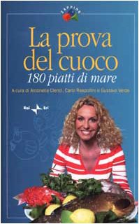 Stock image for La prova del cuoco. 180 piatti di mare for sale by medimops
