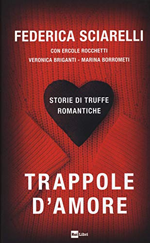 Beispielbild fr Trappole d'amore. Storie di truffe romantiche zum Verkauf von medimops