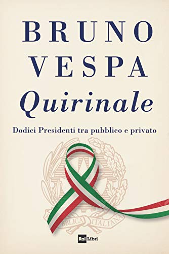 Beispielbild fr Quirinale. Dodici presidenti tra pubblico e privato zum Verkauf von Ammareal