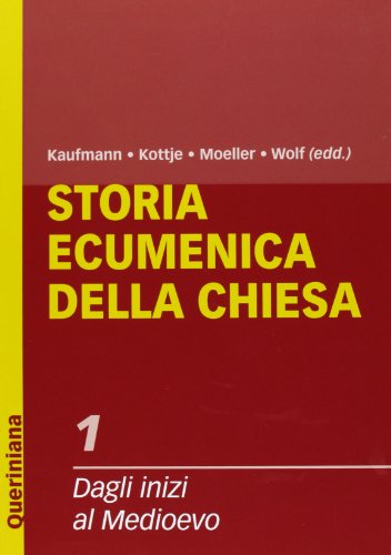 Beispielbild fr Storia ecumenica della Chiesa vol. 1 - Dagli inizi al Medioevo zum Verkauf von libreriauniversitaria.it