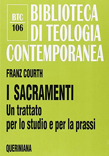 I sacramenti. Un trattato per lo studio e per la prassi (9788839904065) by Unknown Author