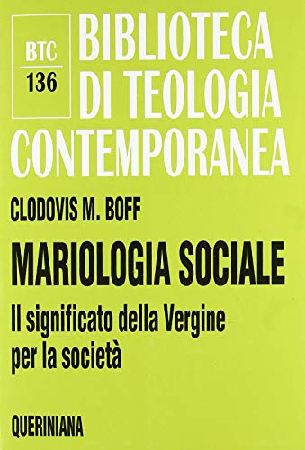 Mariologia sociale. Il significato della Vergine per la societÃ  (9788839904362) by Unknown Author