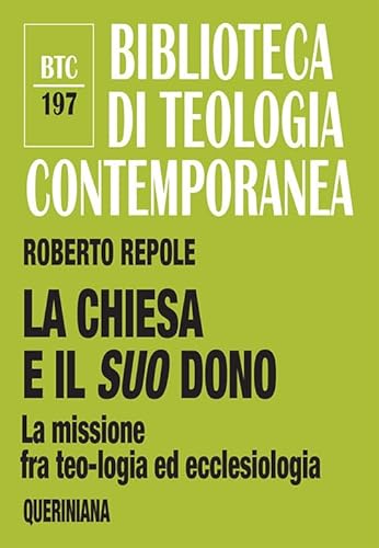 Beispielbild fr La Chiesa e il suo dono zum Verkauf von libreriauniversitaria.it