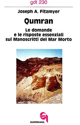 Qumran. Le domande e le risposte essenziali sui manoscritti del Mar Morto (9788839907301) by Joseph A. Fitzmyer