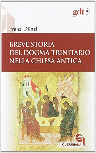 Beispielbild fr Breve storia del dogma trinitario nella Chiesa antica (Giornale di teologia) zum Verkauf von medimops