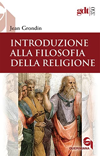 Introduzione alla filosofia della religione (9788839908506) by Jean Grondin