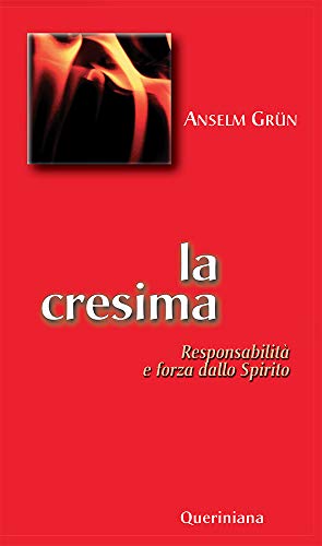 Beispielbild für La cresima. Responsabilità e forza dello Spirito (I sacramenti) zum Verkauf von medimops