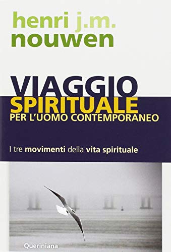 Beispielbild fr Viaggio spirituale per l'uomo contemporaneo. I tre movimenti della vita spirituale (Spiritualit) zum Verkauf von medimops