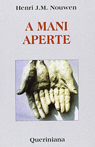 A mani aperte (9788839913517) by Henri J.M. Nouwen