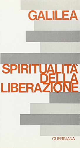 SpiritualitÃ: della liberazione (9788839914095) by Segundo Galilea