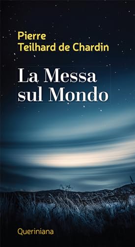 La messa sul mondo (9788839914910) by Pierre Teilhard De Chardin