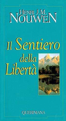 Imagen de archivo de Il sentiero della libert a la venta por libreriauniversitaria.it