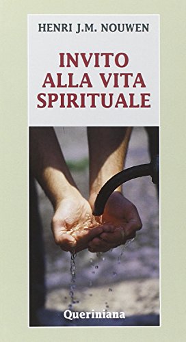 Invito alla vita spirituale (9788839915351) by Henri J.M. Nouwen